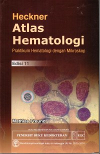 Image of Atlas Hematologi Heckner: Praktikum Hematologi dengan Mikroskop