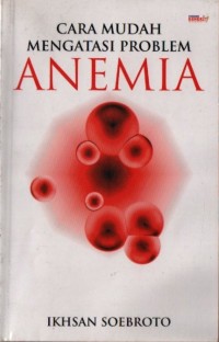 Image of Cara Mudah Mengatasi Problem Anemia