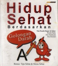 Image of Hidup Sehat Berdasarkan Golongan Darah A