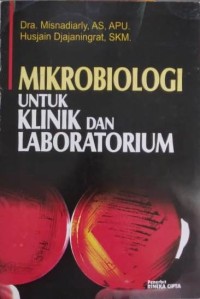 Image of Mikrobiologi untuk Klinik dan Laboratorium