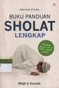Image of Buku Panduan Sholat Lengkap: Dilengkapi dengan Doa dan Dzikir Setelah Sholat
