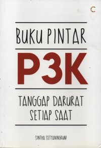 Image of Buku Pintar P3K Tanggap Darurat Setiap Saat
