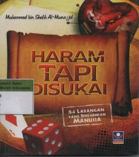Image of Haram Tapi Disukai: 64 Larangan yang Diremehkan Manusia