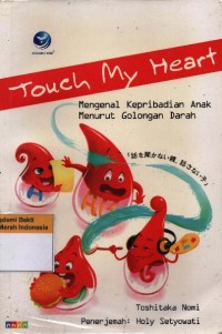 Image of Touch My Heart: Mengenal Kepribadian Anak Menurut Golongan Darah